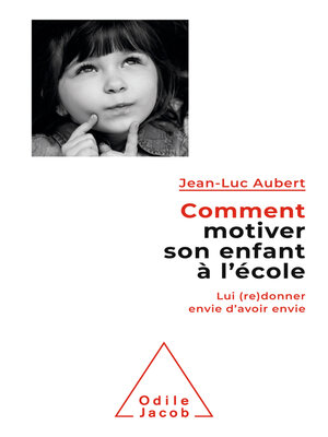 cover image of Comment motiver son enfant à l'école